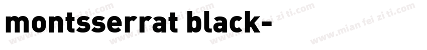 montsserrat black字体转换